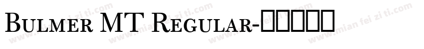 Bulmer MT Regular字体转换
